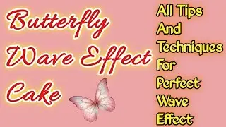 How to make butterfly wave effect cake | How to make wave effect cake| Double shade wave effect cake