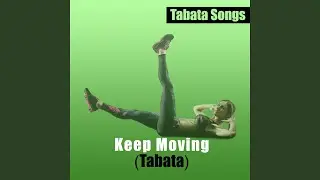 Keep Moving (Tabata)