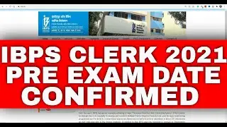 IBPS CLERK PRE 2021 EXAM DATE CONFIRMED