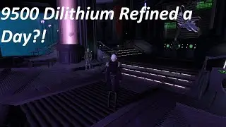 Star Trek Online: How to Refine 9500 Dilithium in One Day! (Sort of)