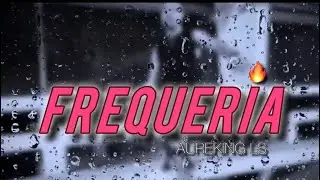 FREQUERIA ❤️&zwj;🔥 ( VIDEO OFICIAL ) 🕷️AUREKING LS   #trap 