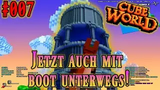 Cube World Deutsch #001 - 007 Jetzt auch auf dem Boot unterwegs!