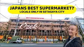 Japan's BEST local Supermarket! - OZEKI MADE US SO HAPPY!!! - Setagaya City - TOKYO | JAPAN