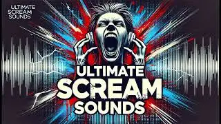 Ultimate Scream Sound Effects Compilation | 10 High-Quality Scary & Meme Sounds