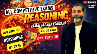 REASONING DAY-5 FOR COMPETITIVE  | DAILY SESSION BY RAJAN BAGHLA SIR