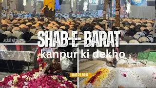 Shab-e-barat dekho kanpur ki🤲🏻