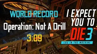 (FORMER WR) I Expect You to Die 3 Speedrun - Operation: Not a Drill - 3:09