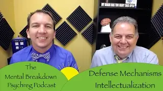 Defense Mechanisms - Intellectualization