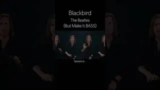 Blackbird but #bass - The Beatles