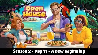 Open House - Day 11 - Gameplay
