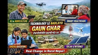 This Is How Technology Is Transforming Nepal&rsquo;s Villages