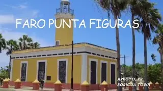 Faro Punta Figuras en Arroyo