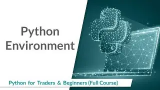 Python Environment | Quantitative trading | Quantra by QuantInsti
