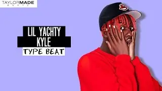 [FREE] Lil Yachty x KYLE Type Beat 2018 