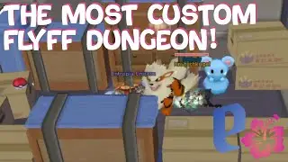 The most customized Flyff Dungeon! Pokemon 