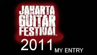 Jakarta Guitar Festival 2011 Guitar Contest MY ENTRY Javier Bonilla