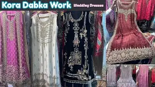 Kora Dabka Work Hand Embellishment In Budget | Fancy Dress | Wedding Shopping