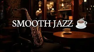 Midnight Coffee Jazz ☕ Smooth Jazz for Late Night Work & Focus