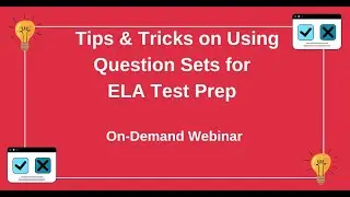 Tips and Tricks on Using Questions Sets for ELA Test Prep