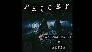 [PRICEY]- KRISTOMOHELLY FT. NEVIG (album)
