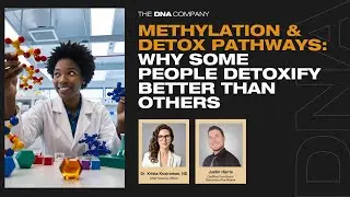Methylation & Detox Pathways: Why Some People Detoxify Better Than Others