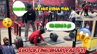 Ego Lifting Bhari Pad Gyi GYM mai 