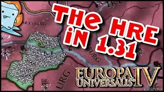 The HRE In EU4 Patch 1.31