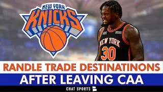 Julius Randle Trade DESTINATIONS After Leaving CAA | New York Knicks Rumors