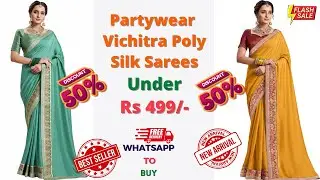 Partywear Collections Of Poly Silk Sarees Under 499 | Link In Description #saree #silksaree #silk