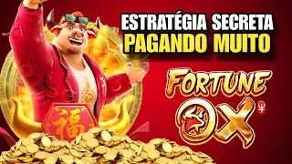 💰FORTUNE OX PAGANDO AO VIVO 🔥 | A MELHOR FORMA DE ENTRAR NO JOGO