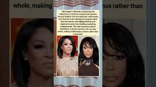 K. Michelle: Self-love fuels growth; complete yourself for true love #kmichelle #shorts