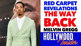 THE WAY BACK Premiere Red Carpet Revelations with Melvin Gregg