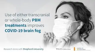 People with COVID-19 Brain Fog Benefit from Photobiomodulation Therapy