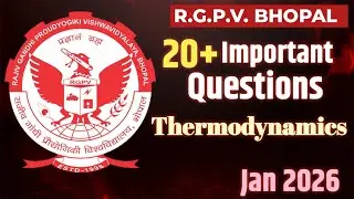 Thermodynamics | Top 20+ Important Questions | RGPV Jan 2026 Exam | @S.K.MitraEducationHub
