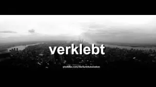 Как произносится verklebt на немецком языке?