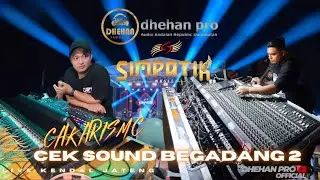 CEK SOUND SIMPATIK MUSIC - BEGADANG 2 - CAK ARIS MC 