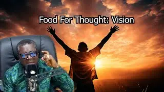 Food For Thought Vision