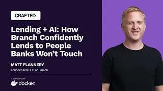 How Branch Confidently Lends to People Banks Won&rsquo;t Touch | Matt Flannery (Founder, CEO of Branch)