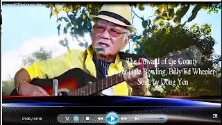 The Coward of the County - Roger Dale Bowling, Billy Ed Wheeler &ndash; Song by Dong Yen