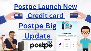 🙋&zwj;♂️🔥Postpe Launch New Credit Card Soon 🤩 l Postpe Big Update 🙋&zwj;♂️ l.