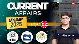 January 2025 L-2 Current Affairs for UPPSC AE & States AE/JE and PSU