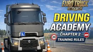 ETS2 Driving Academy Chapter 2 &ndash; Essential Training Rules & Beginner Skills Explained!