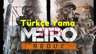 Metro 2033 Redux Epic games Türkçe Yama