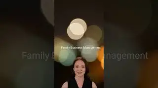 Family Business Management 5 tips