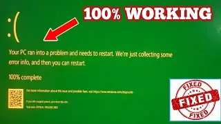 Fix PC ran into a problem and needs to restart: Green screen of death | Error code 