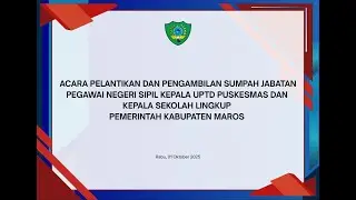 ACARA PELANTIKAN DAN PENGAMBILAN SUMPAH JABATAN PNS