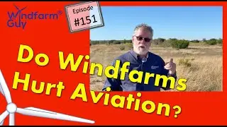 #151 WFG - Do Windfarms Make Flying Less Safe? - 11/1/25