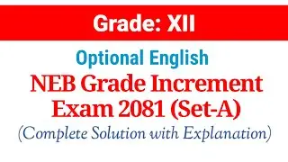 Class 12 Optional English Grade Increment Exam 2081 Set-A