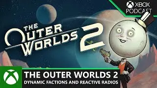 Xbox - The Outer Worlds 2: Fanatical Factions and Reactive Radios