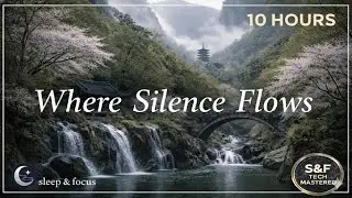 Temple Stream in Mist | 10H Calm Ambient for Sleep & Focus